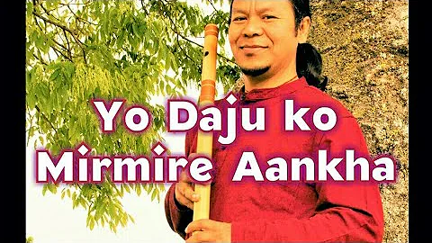 Yo Dajuko Mirmire Aankha | Nepali Instrumental Music | बाँसुरीको धुन | Nepali Flute Music