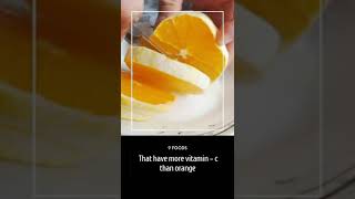 9 Foods that have more vitamin c than orange ? | shorts Healthylifestylezones