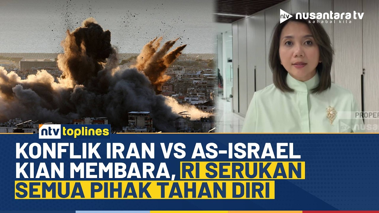 Timur Tengah di Ujung Tanduk? Indonesia Minta AS-Israel Stop Serangan ke Iran | NTV TOPLINES