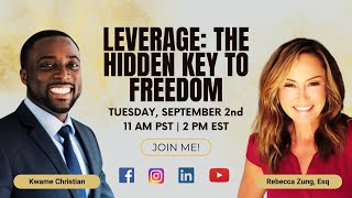 Leverage: The Hidden Key to Freedom