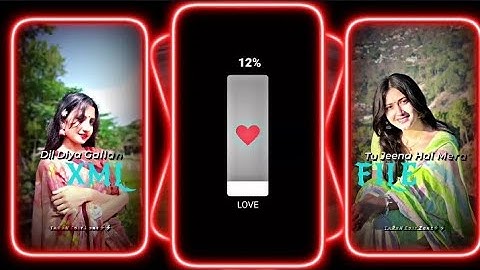 #DIL DIYA GALLAN💘💞XML file hindi song 🔰 XML file alight motion video editing 🔰 XML file 🔰