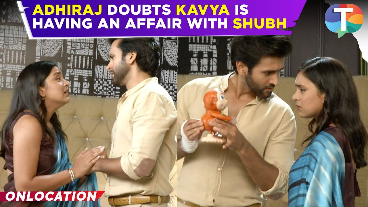 Kavya– Ek Jazba, Ek Junoon: Kavya is SHOCKED as Adhiraj doubts her of having an affair with Shubh