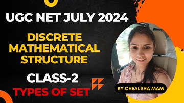 Types of Set in Discrete Mathematical Structure || UGC NET July 2024 Computer Science Preparation ||