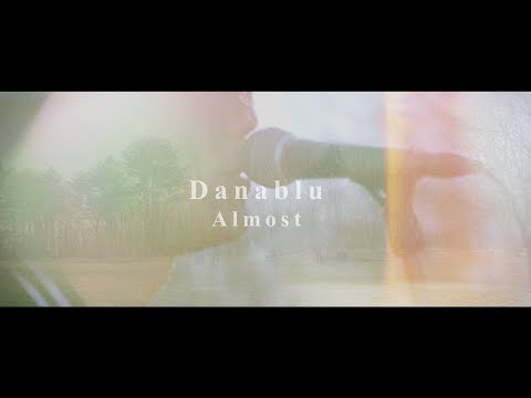 YouTube에서 Danablu - Almost(Official Video) 보기 YouTube에서 Danablu - Almost(Official Video) 보기