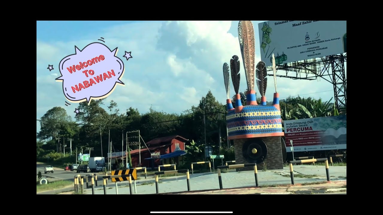 GOOD BYE 👋 KELANTAN and WELCOME to NABAWAN, SABAH 😔