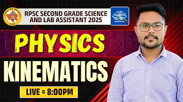 RPSC 2nd Grade Science & Lab Assistant 2025:Physics Kinematics | #rpsc2nd #physics