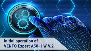 Initial operation of VENTO Expert A50-1 W V.2 screenshot 1