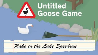 Untitled Goose Game | Rake in the Lake Speedrun | 0:55.89