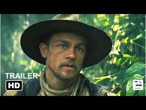 THE LOST CITY OF Z Trailer (2017) | Charlie Hunnam, Robert Pattinson, Sienna Miller official secrets