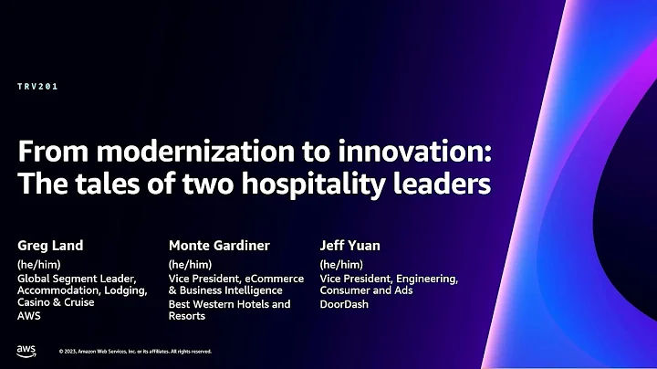 AWS re:Invent 2023 - From modernization to innovation: The tales of two hospitality leaders (TRV201)