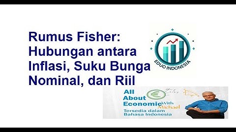 Rumus Fisher: Hubungan antara Inflasi, Suku Bunga Nominal, dan Riil