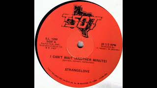 HQ ! Strangelove - I can't wait (another minute) (t.s.o.t records) 1987