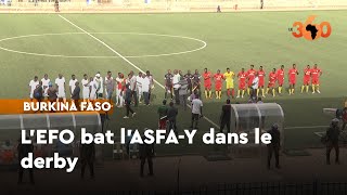 28e journée de Ligue 1:  l’EFO bat l’ASFA-Y dans le derby Resimi