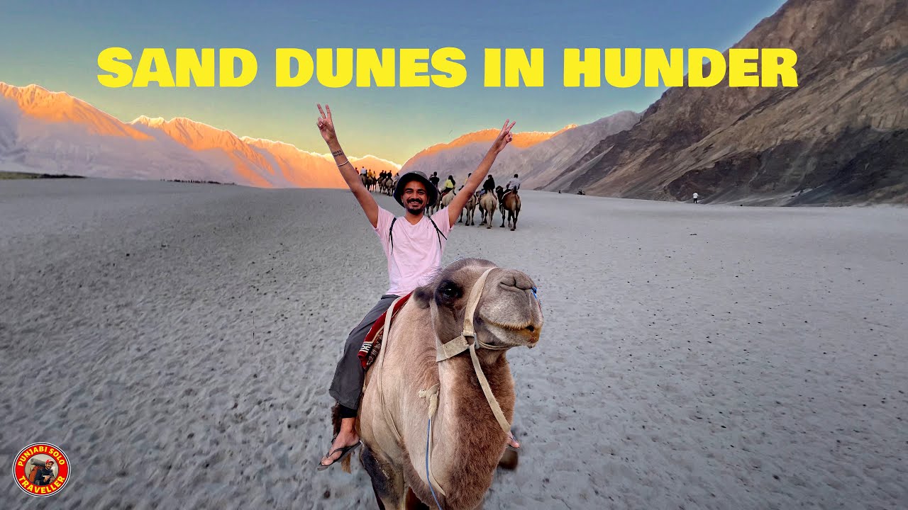 World’s best camel ride in hunder | nubra valley | punjabi solo traveller | episode: 23