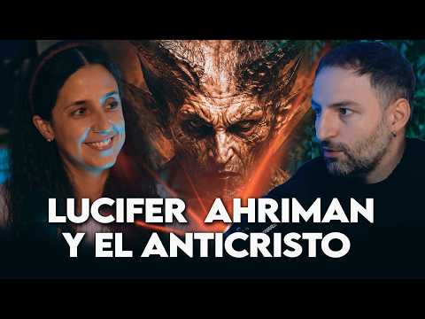 LUCIFER and AHRIMAN: The ANTICHRIST Prophecy Is Beginning with @LaAlquimistaGestalt