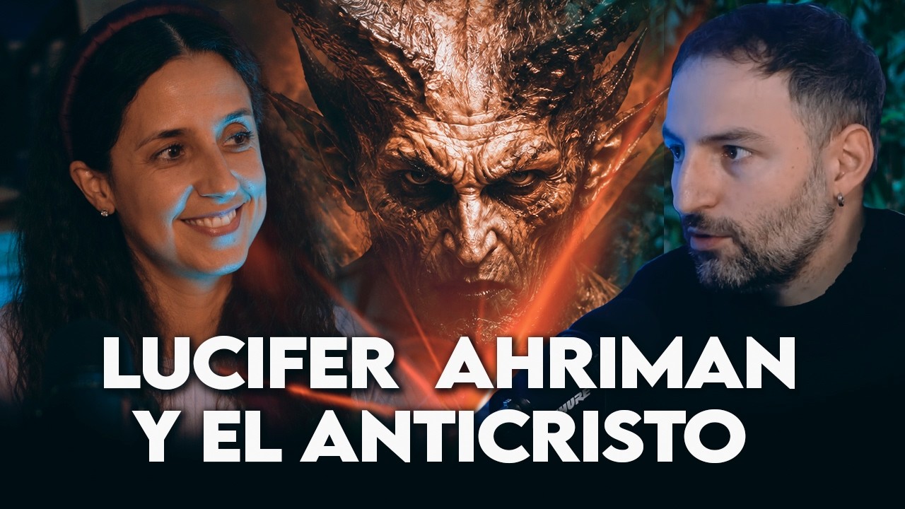 LUCIFER y AHRIMAN: La Profecía del ANTICRISTO Está Comenzando con @LaAlquimistaGestalt