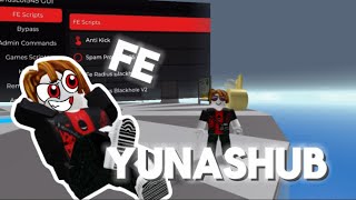 Fe YunasHub | Fe Script | Roblox | Universal Script | Roblox script