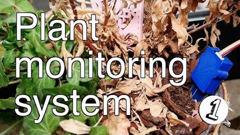 Know when to water your plants | Plant monitoring system | Special Seeedstudio offer | Part 1