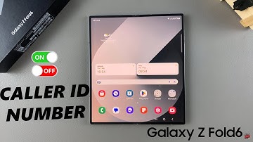 How To Show /Hide Caller ID On Samsung Galaxy Z Fold 6