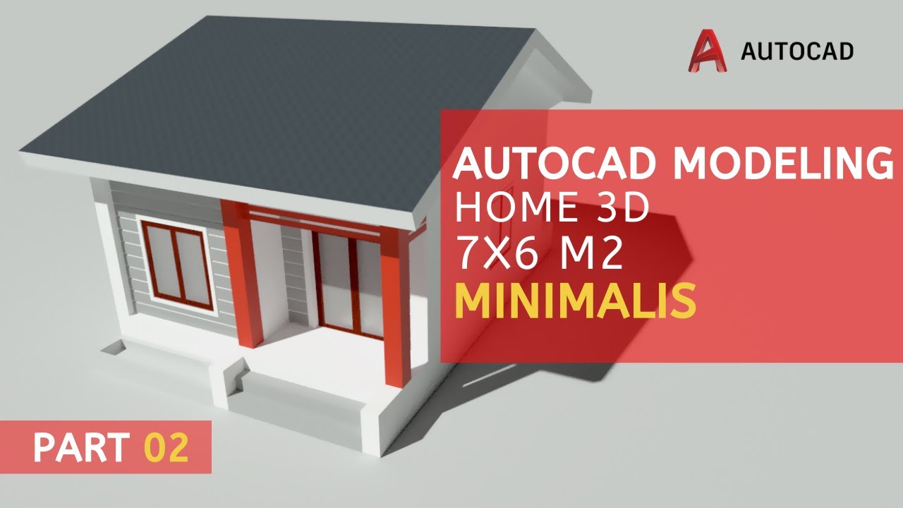 AutoCAD 2020  Membuat  modeling rumah  minimalis  3D di 