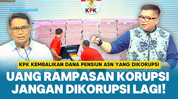 KPK Kembalikan Rp883 M Uang Rampasan dari Korupsi Dana Pensiun PT Taspen