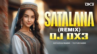 SATALANA سطلانة - Mahmood El Lithi - Remix DJ Dx3