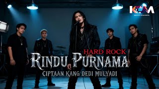 Download Lagu RINDU PURNAMA - KANG DEDI MULYADI I HARD ROCK COVER MP3 Download Lagu RINDU PURNAMA - KANG DEDI MULYADI I HARD ROCK COVER MP3