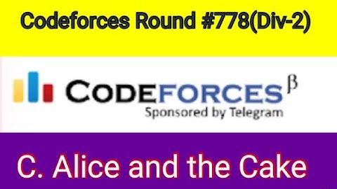 C. Alice and the Cake | Codeforces Round 778 (Div.1+2)|1654C | Bangla Tutorial cpp