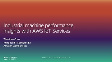 AWS Summit Online ASEAN 2020 | Industrial Machine Performance Insights with AWS IoT Services