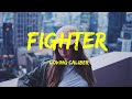 Fighter  - Loving Caliber Lyrics