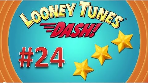 Looney Tunes Dash! level 24 - 3 stars. Episode 2