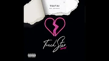 Tsutai - Track Star (Remix) Feat. John Mackk