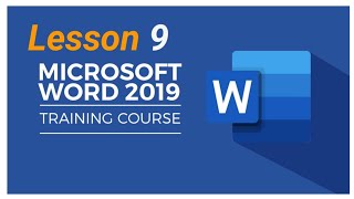 Lesson 9 Microsoft word 2019.