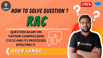 Question Based on Vapour Compression Cycle and Its Processes Effecting It | RAC | Arun Lamba Sir