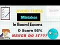 10 Mistakes You Should Never Make In Exams| BOARD EXAM 2021|EXAMS TIPS |