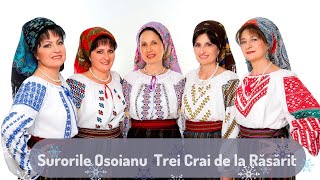 Surorile Osoianu - Trei Crai de la Răsărit