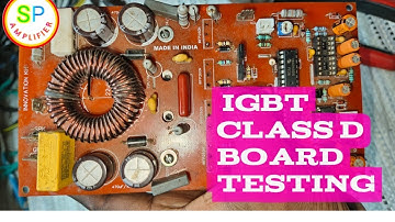 IGBT used class D amplifier board testing // sp amplifier 💥🔥