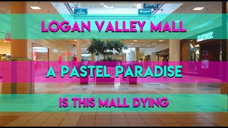 LOGAN VALLEY MALL -  A PASTEL PARADISE - IS THIS MALL DYING?