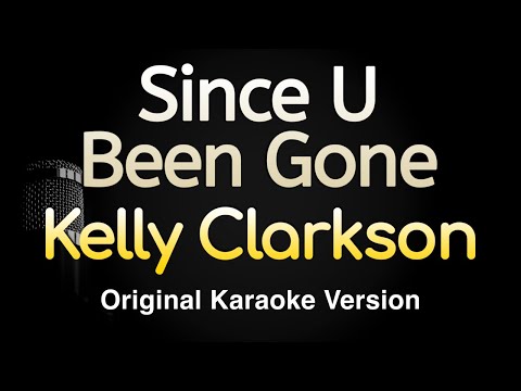 Video thumbnail for Since U Been Gone - Kelly Clarkson