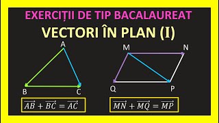 VECTORI IN PLAN ADUNARE COLINIARI MODUL BACALAUREAT MATE EXERCITII SUBIECTUL 1 M2 MATE INFO STIINTE