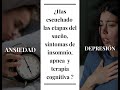 Síntomas de insomnio y ansiedad / Mal dormir