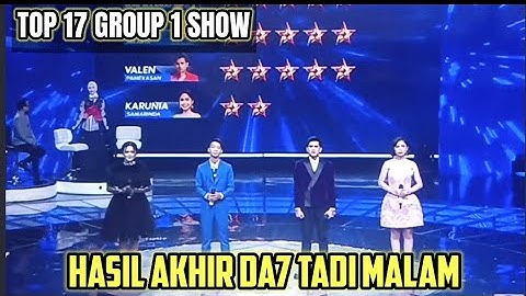 HASIL AKHIR GROUP 1 SHOW TOP 17 BESAR DANGDUT ACADEMY 7 TADI MALAM