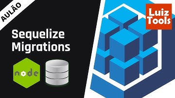 Aulão de Migrations no Sequelize