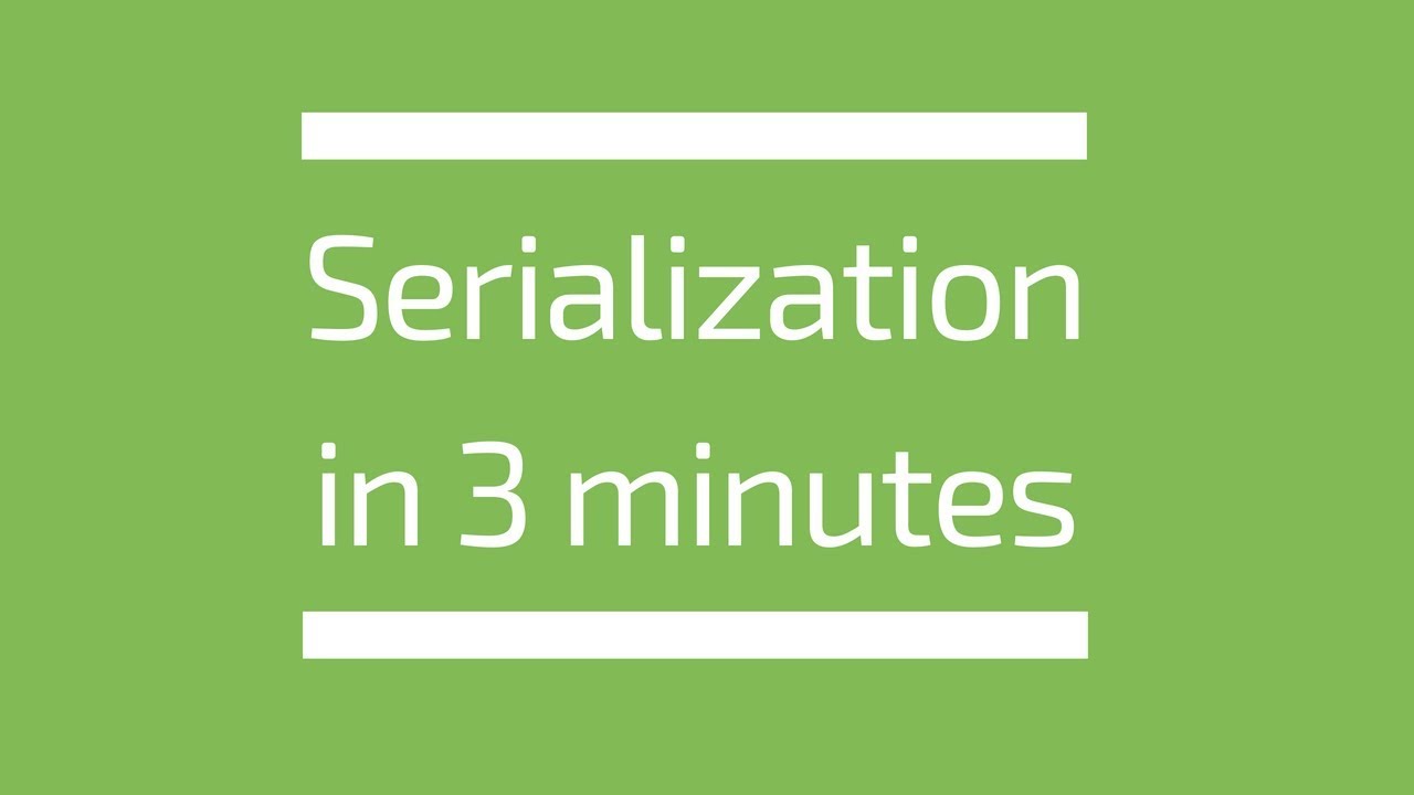 Serialization Explained In 3 Minutes | Tech Primers