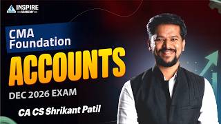CMA Foundation Accounts | Lec 2 | Dec 2026 Exam | CA CS Shrikant Patil #cmafoundation