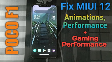 (POCO F1) Fixing MIUI 12 | Animations, Performance, 7+ hr SOT | Root required