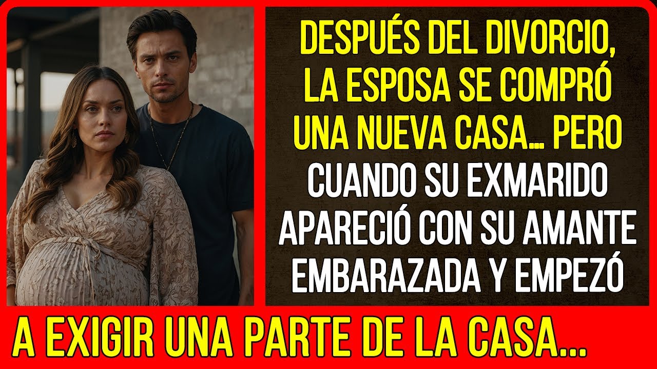 Después del divorcio, la esposa se compró una nueva casa. Pero cuando su exmarido apareció...