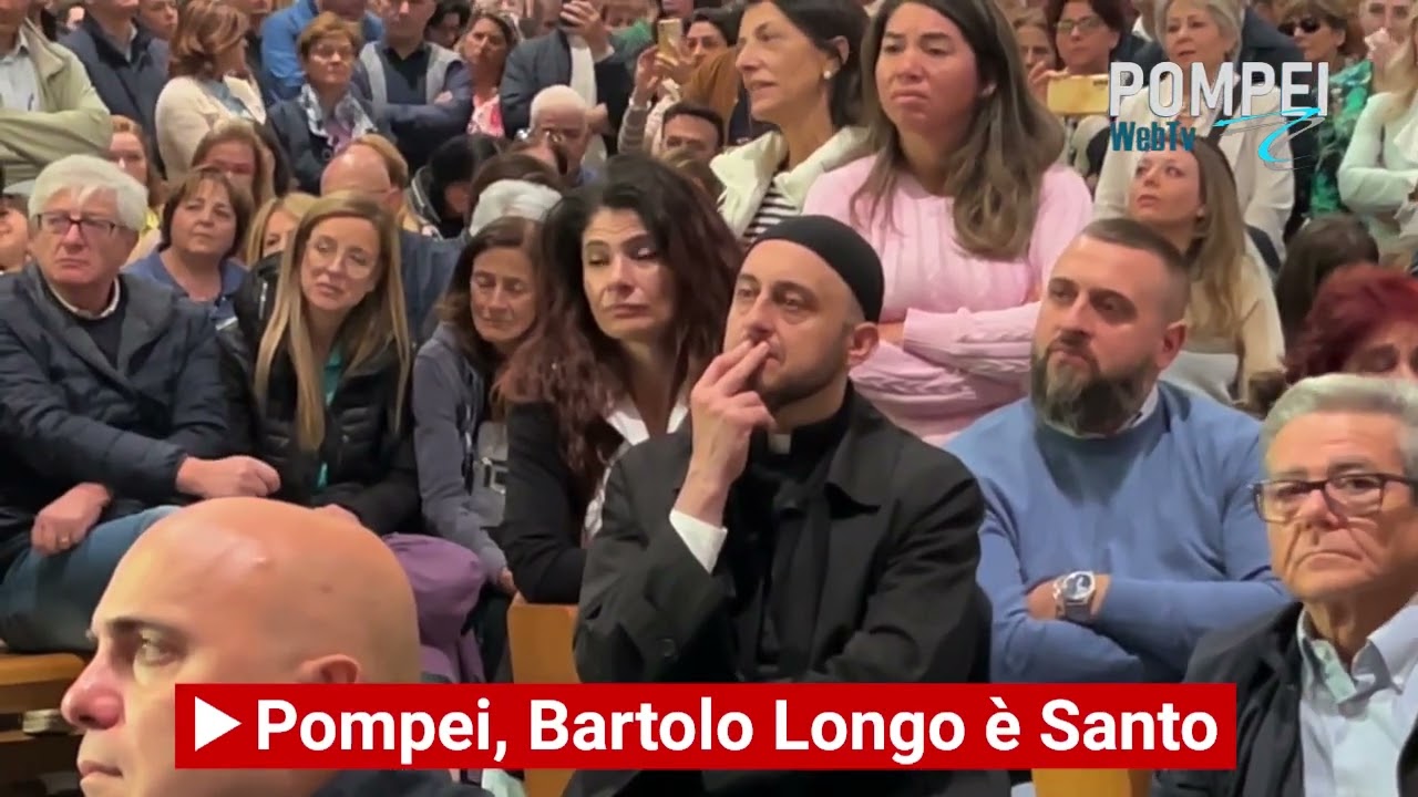 Pompei, Bartolo Longo è Santo