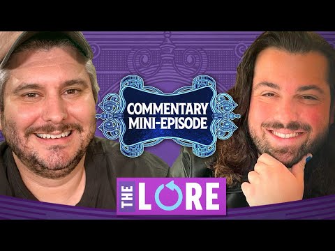 Lore Commentary Mini-Episode #1 (Channel Members Content)
