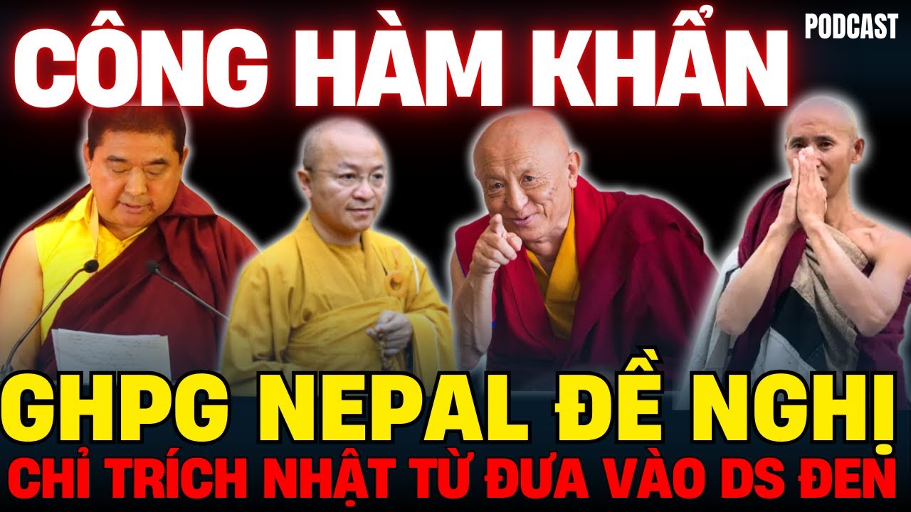 CÔNG HÀM KHẨN: Giáo hội Nepal trao Công Hàm - Phản đối luận điệu sai lệnh về Sư Minh Tuệ | Podcast